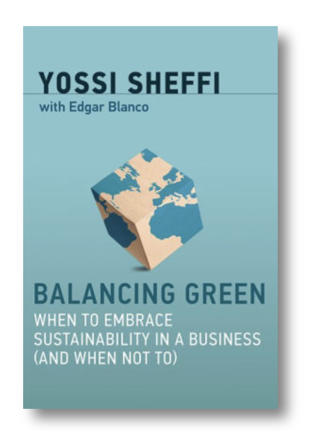 Yossi Sheffi Balancing Green