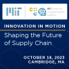 Blue background with white text reading Innovation in Motion, shaping the future of supply chain. October 18, 2023, Cambridge, MA